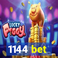 1144 bet